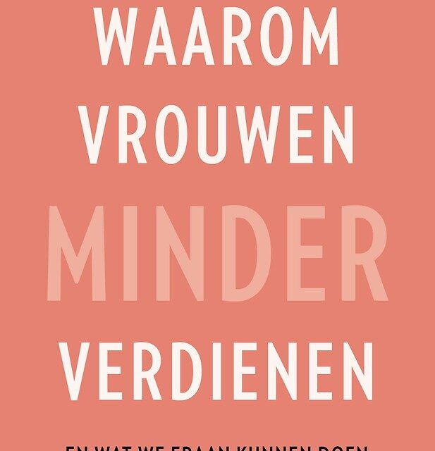 Recensie: Waarom vrouwen minder verdienen: inzichten en actie tegen de loonkloof